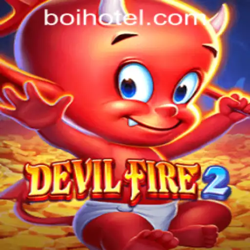 Exploring the Thrilling World of DevilFire2 and HOTELBOI.COM